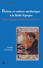 Fiction et culture médiatique à la Belle Époque dans le magazine 