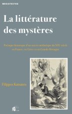 La littérature des mystères - poétique historique d'un succès médiatique du XIXe siècle en France, en Grèce et en Grande-Bret
