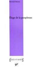 ELOGE DE LA PARAPHRASE