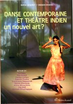 DANSE CONTEMPORAINE ET THEATRE INDIEN UN NOUVEL ART ?