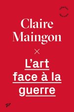 ART FACE A LA GUERRE
