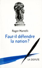 Faut-il défendre la Nation ?