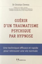 Guérir d'un traumatisme psychique par hypnose