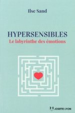 Hypersensibles - Le Labyrinthe des émotions