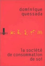 La Société de consommation de soi