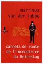 Carnets de route de l'incendiaire du Reichstag
