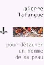 Pour détacher un homme de sa peau