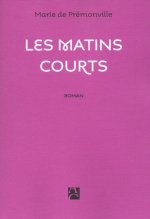 Les matins courts