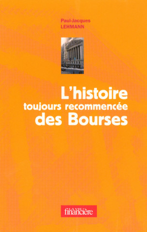 L'histoire toujours recommencée des bourses