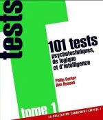 101 tests psychotechniques de logique et d'intelligence - tome 1