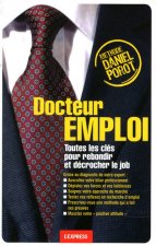 Docteur emploi - Toutes les clés pour rebondir et décrocher le job
