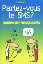 Parlez-vous le SMS ?