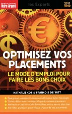 Optimisez vos placements - Le mode d'emploi pour faire les bons choix 2011-2012