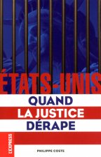 Etats-Unis. Quand la justice dérape