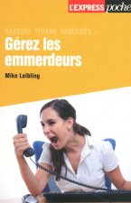GEREZ LES EMMERDEURS