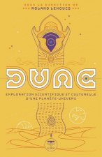 Dune, exploration scientifique et culturelle d'une planète-univers