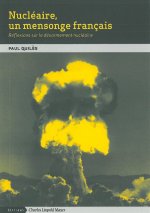 Nucléaire,Un Mensonge Français
