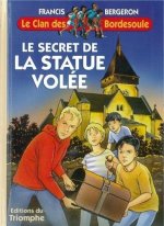 Le secret de la Statue volée, tome 1