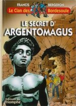Le Secret d'Argentomagus, tome 2