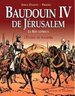 Baudouin IV de Jérusalem, le Roi lépreux