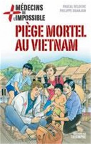 Piège mortel au Vietnam, tome 1