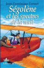 Ségolène et les spectres de la nuit, tome 7
