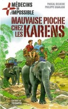 Mauvaise pioche chez les Karens, tome 6