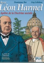 Léon Harmel, apôtre de la Doctrine Sociale