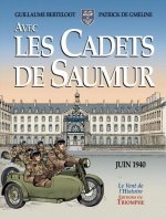 Avec les Cadets de Saumur Juin 1940