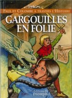 Gargouilles en folie, tome 3