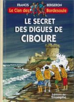 Le secret des Digues de Ciboure, tome 26