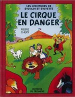 Le cirque en danger, tome 1