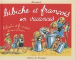 Bibiche et François en vacances /  chassent le lapin, tome 13