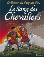 Le Trésor du Puy du Fou tome 3 - Le Sang des chevaliers, tome 3