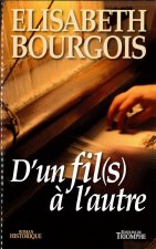 D'un fil(s) à l'autre