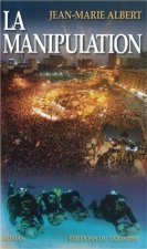 La Manipulation, tome 5