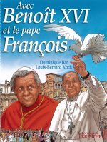 Avec Benoît XVI et le pape François, tome 4