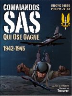 Commandos SAS Qui ose gagne, tome 3