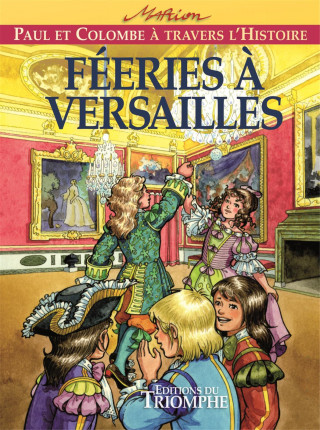 Féeries à Versailles, tome 7