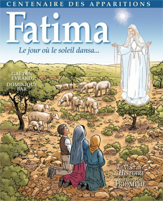 Fatima - Le jour où le soleil dansa (Évrard,Bar)(Pevná)
