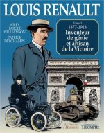 Louis Renault - Inventeur de génie et artisan de la Victoire (1877-1918), tome 1