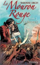 Le Mouron Rouge tome 2 - Le Serment, tome 2
