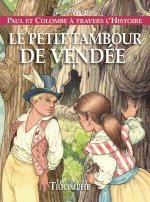 Le petit tambour de Vendée, tome 10