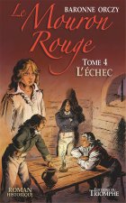 Le Mouron Rouge tome 4 - L'Échec, tome 4