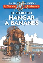 Le Secret du hangar à bananes, tome 33