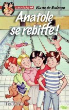 Anatole se rebiffe, tome 1