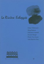 LA RIVIERE ECHAPPEE - N° 12