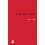 LE CHEMIN AVEUGLE