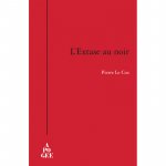 L'EXTASE AU NOIR