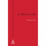 LA TABLE DE VEILLE